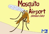 Mosquito Airport (Attack Edit)